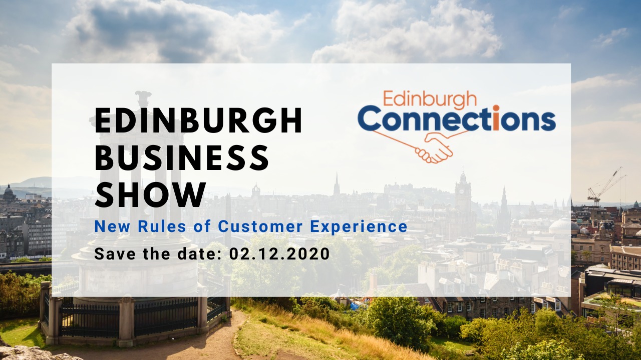 The New Rules of Customer Experience - Edinburgh Business Show
